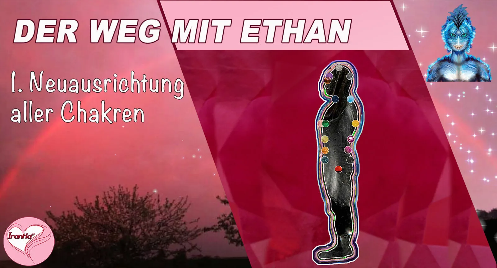 Thumbnail Der Weg mit Ethan Neuausrichtung aller Chakren mit farbigen Chakra-Punkten auf rosa Hintergrund