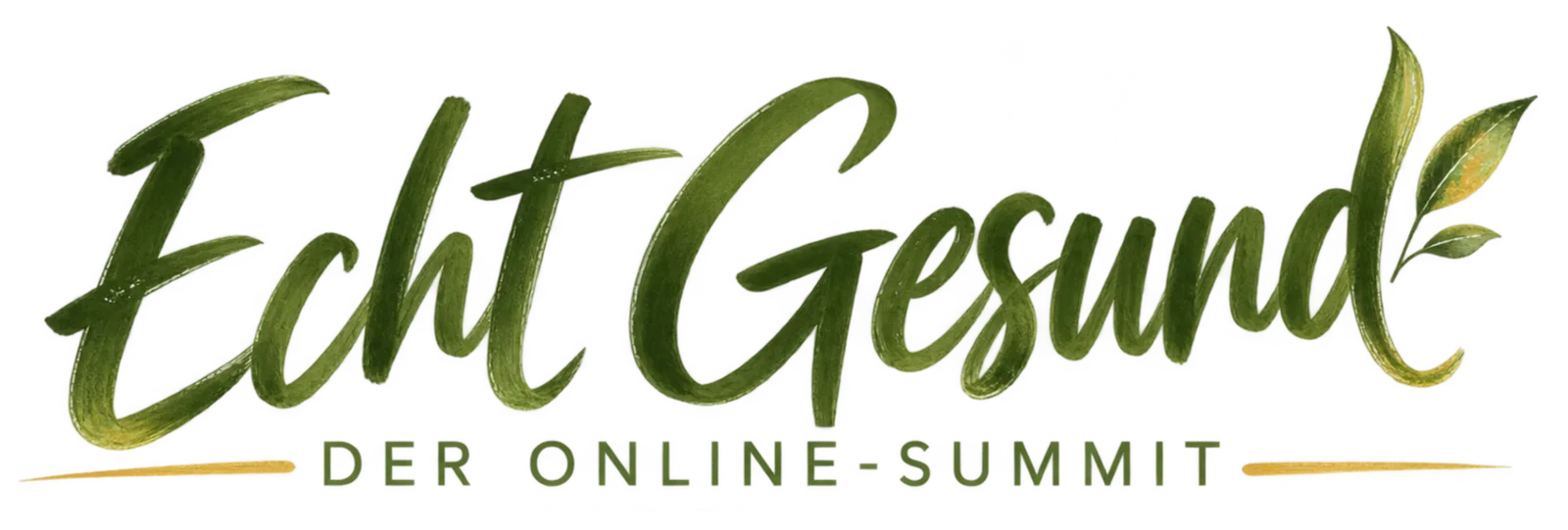 Echt-Gesund-Kongresspaket – Videokurs zu ganzheitl. Gesundheit 2 Echt Gesund Schriftzug mit Blättern, grüne Schrift mit gold-gelbem Strich, Text 'DER ONLINE-SUMMIT'