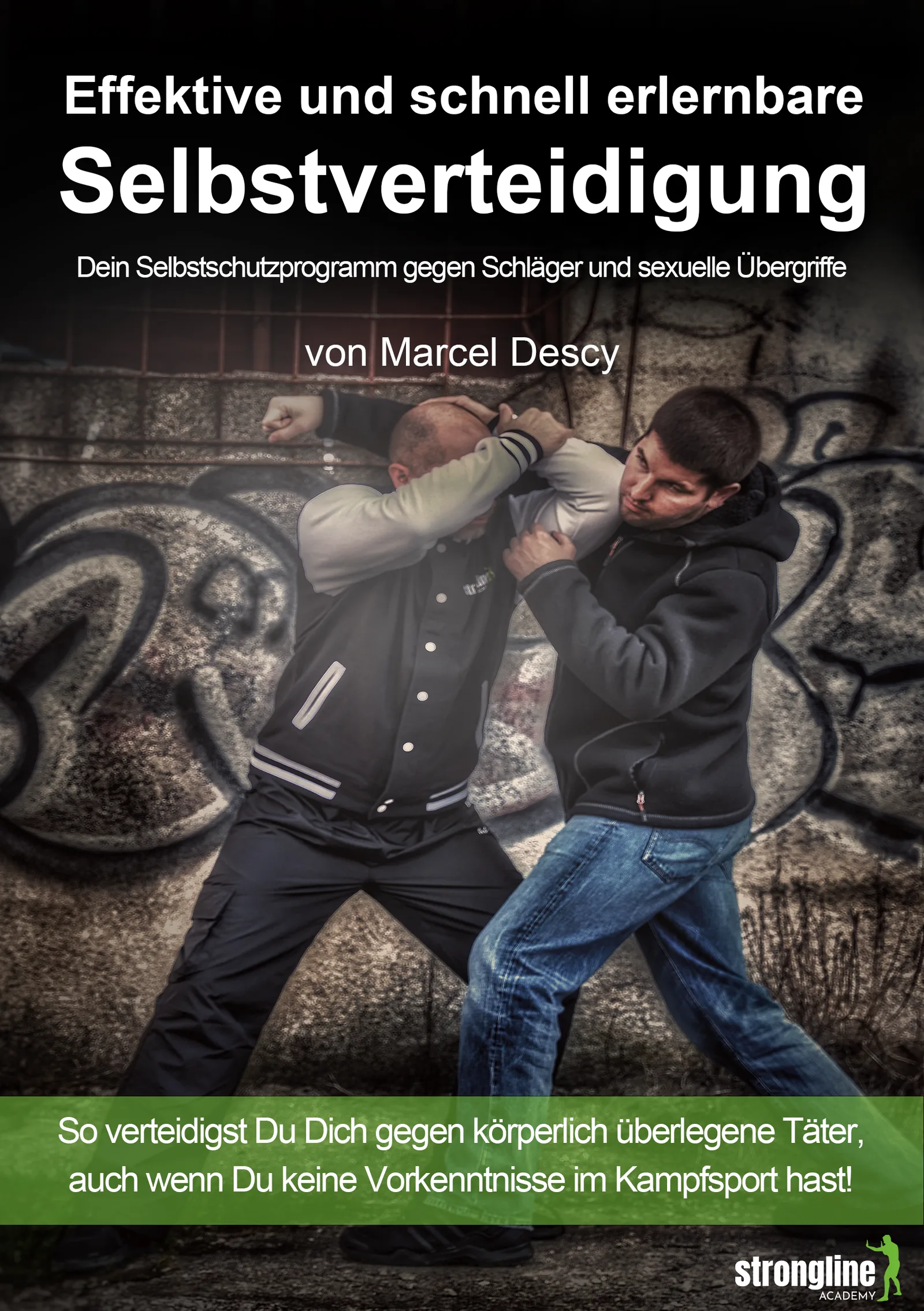 Buchcover: Effektive und schnell erlernbare Selbstverteidigung mit zwei Personen in Selbstverteidigungsposition