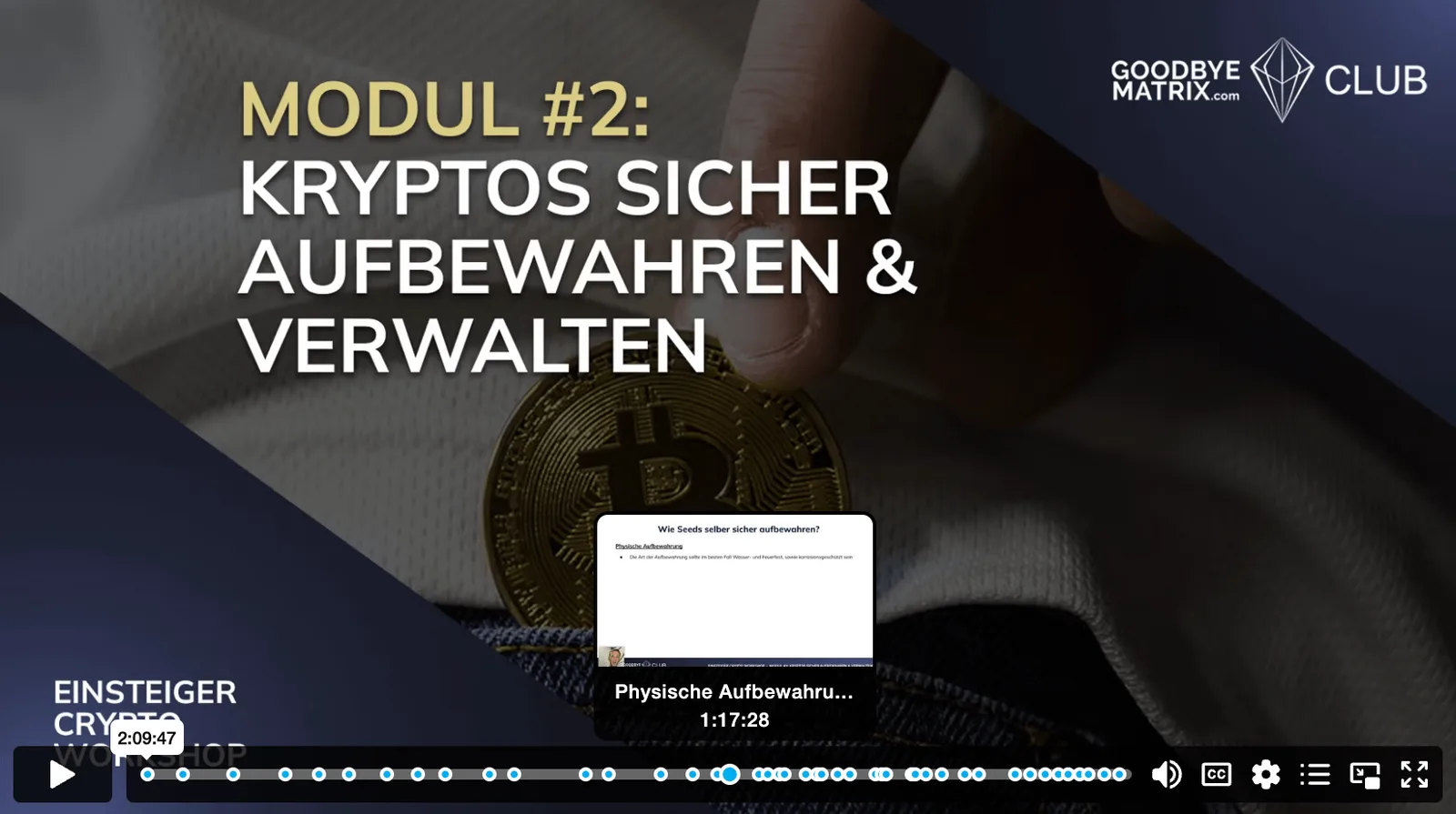 Screenshot Modul 2 mit Bitcoin-Münze und Kurs-Interface, Titel Kryptos sicher aufbewahren & verwalten, Laufzeit 2:09:47