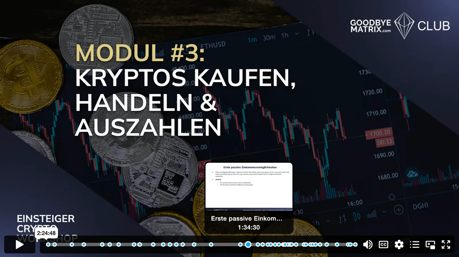Screenshot Modul 3 mit Bitcoin, Ethereum und Trading-Charts, Titel Kryptos kaufen, handeln & auszahlen, Laufzeit 2:24:48