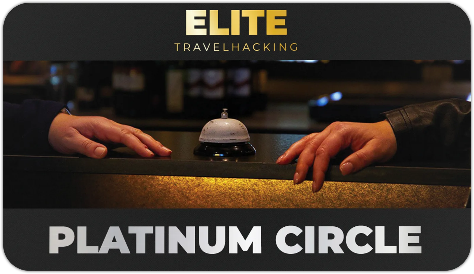 Elite Travelhacking Deluxe Bundle von Fabian Hilpert 4 Member-Karte Platinum Circle mit Servicebell an Hoteltresen
