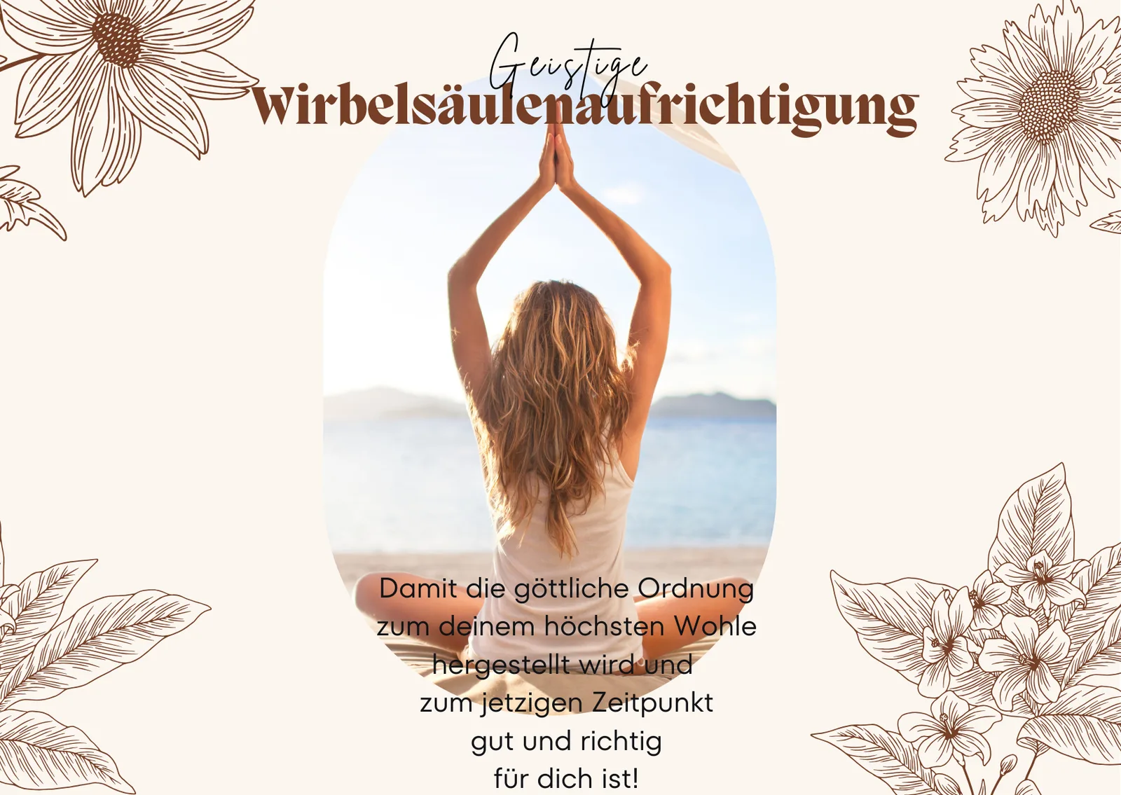 Frau in Yoga-Pose am Meer mit Wirbelsäulenaufrichtung-Text und Blumenmotiven