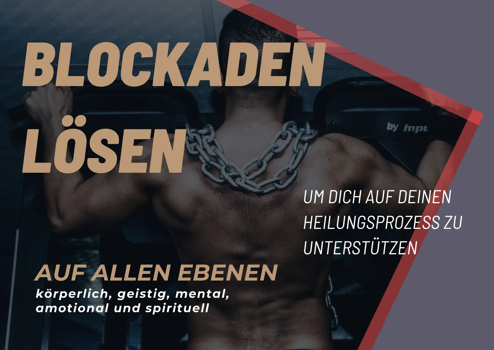 Mann mit Ketten um die Brust, Text zu Blockaden lösen auf allen Ebenen