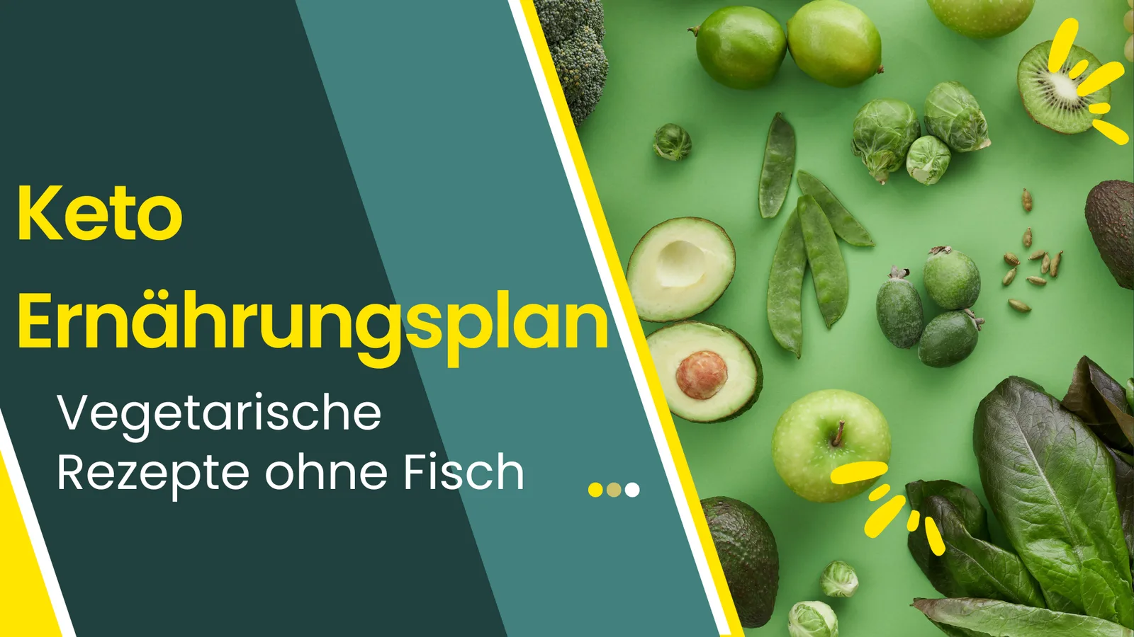 Design mit grünem Hintergrund, gelben Akzenten und Text 'Keto Ernährungsplan Vegetarische Rezepte ohne Fisch' mit grünen Lebe