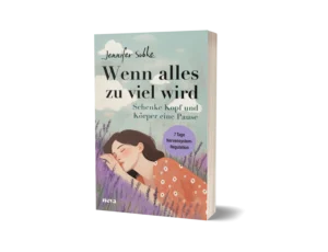 Buchcover Wenn alles zu viel wird von Jennifer Subke mit Illustration einer Frau zwischen Lavendelblüten