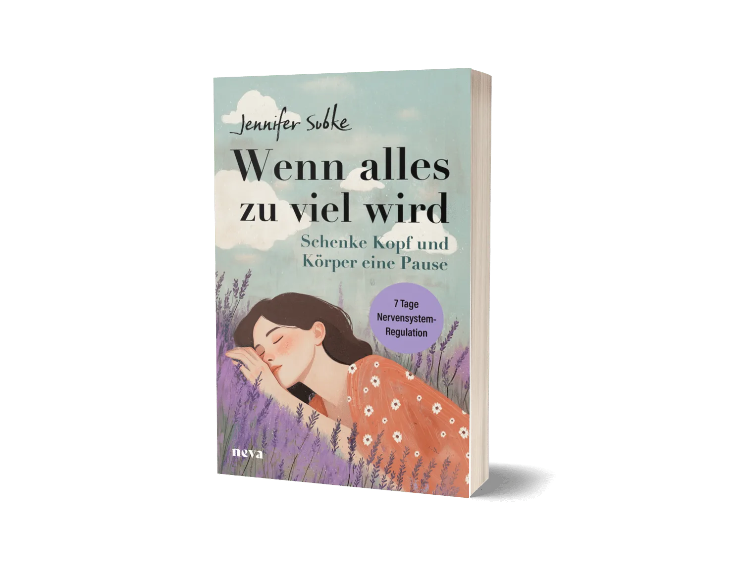 Buchcover Wenn alles zu viel wird von Jennifer Subke mit Illustration einer Frau zwischen Lavendelblüten