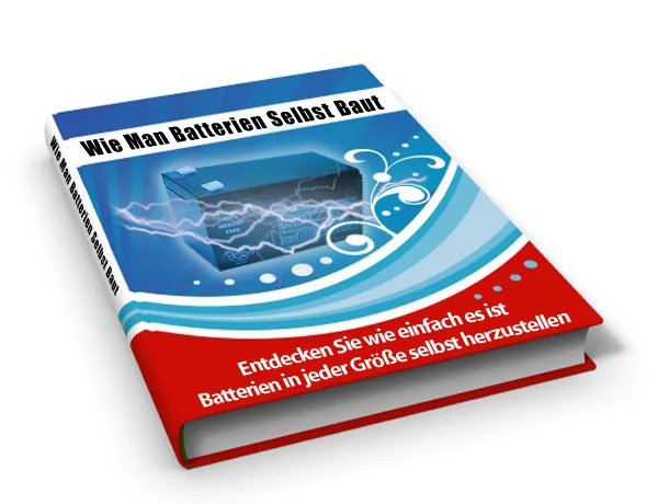 Buch-Cover Wie Man Batterien Selbst Baut mit Batterie-Grafik und blauem Design