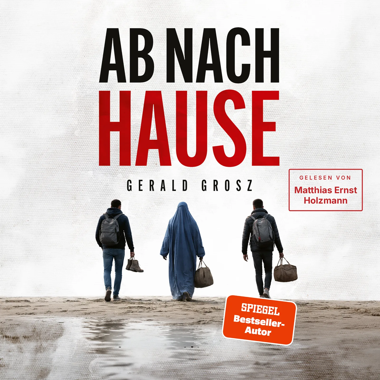 Gerald Grosz – Ab nach Hause – Hörbuch-Download
