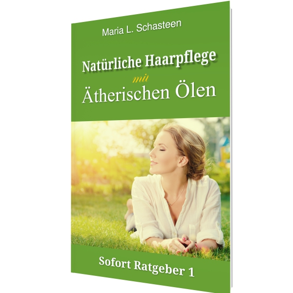 Buch-Cover Natürliche Haarpflege mit Ätherischen Ölen von Maria L. Schasteen mit Frau auf Wiese