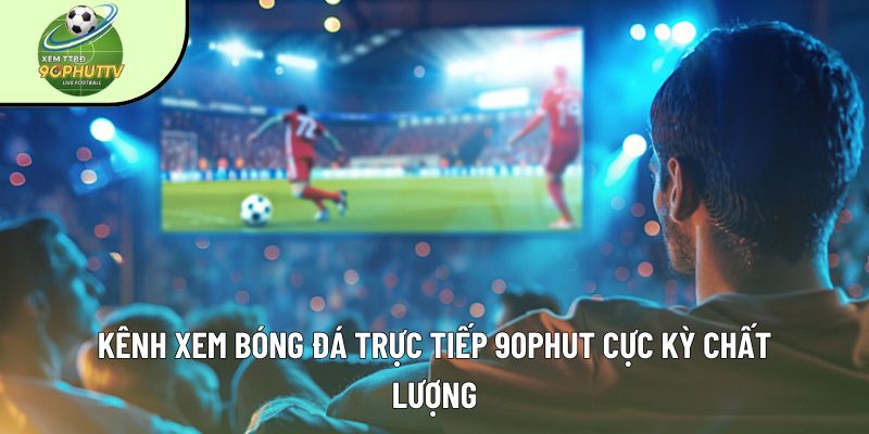 90phut TV Fußball-Streaming-Plattform mit Stadion und Zuschauern beim Live-Match