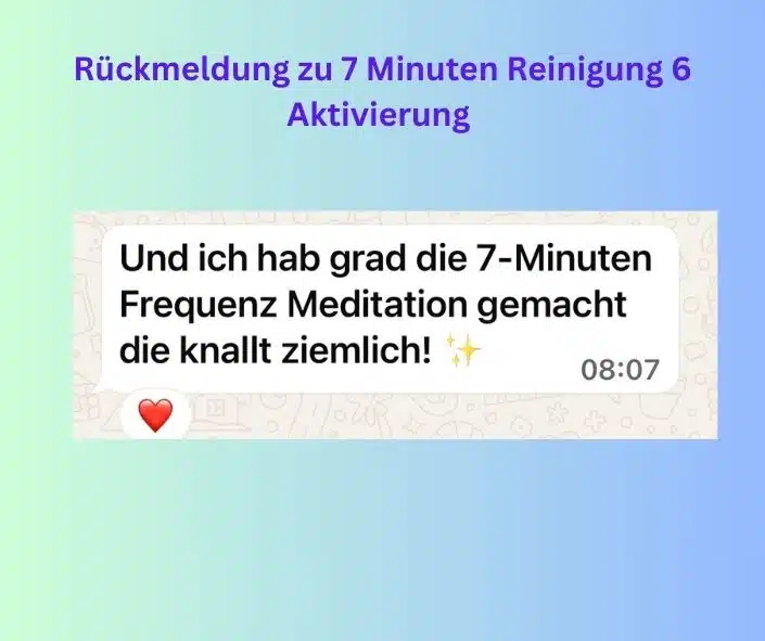 Grace Integrity® 3:1 Seelenverkörperung – Spirituelles Coaching 10 Testimonial zur 7-Minuten-Frequenz-Meditation mit positiver Bewertung