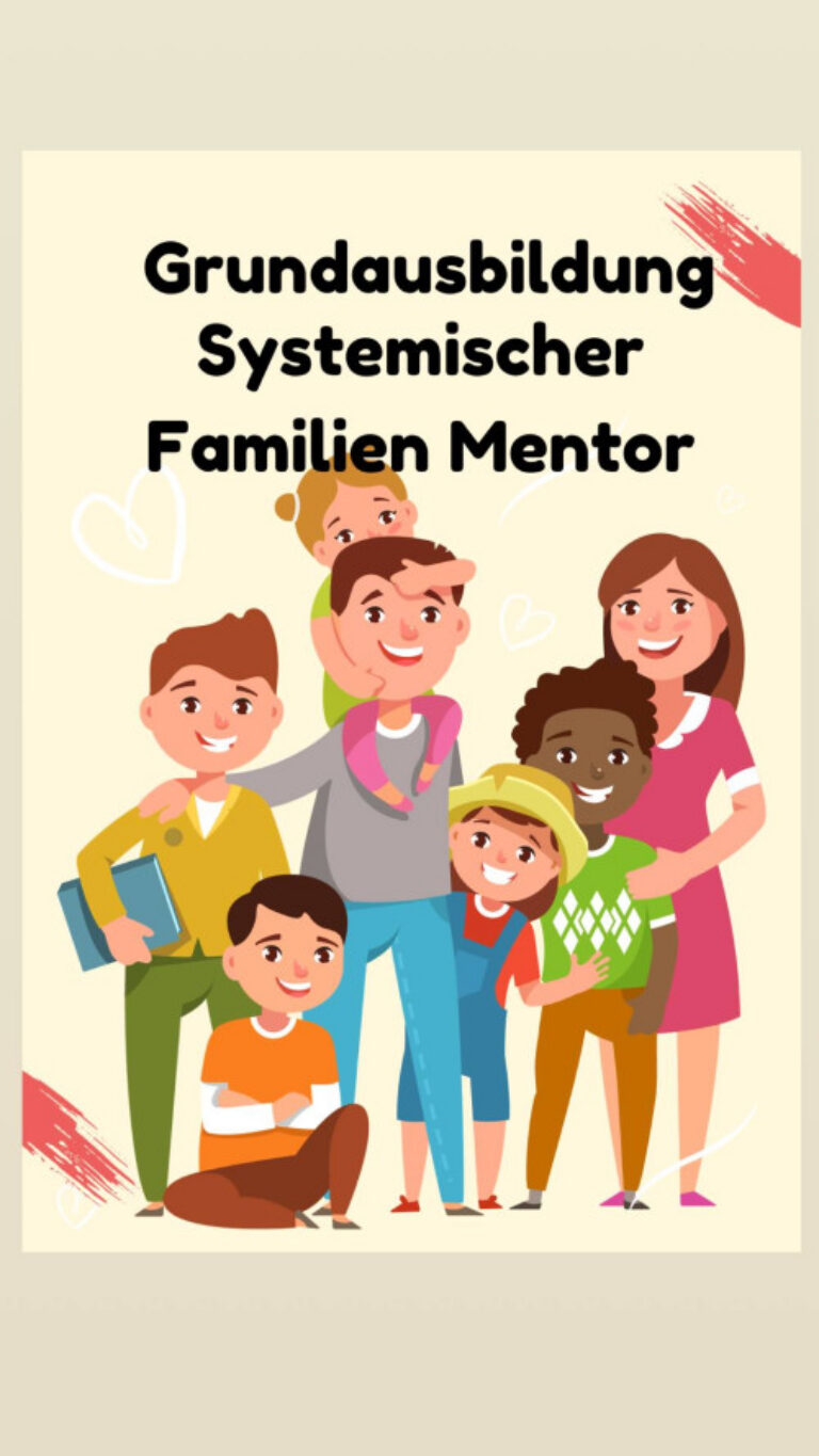 Grundausbildung Systemischer Familien Mentor von Andrea Fertig