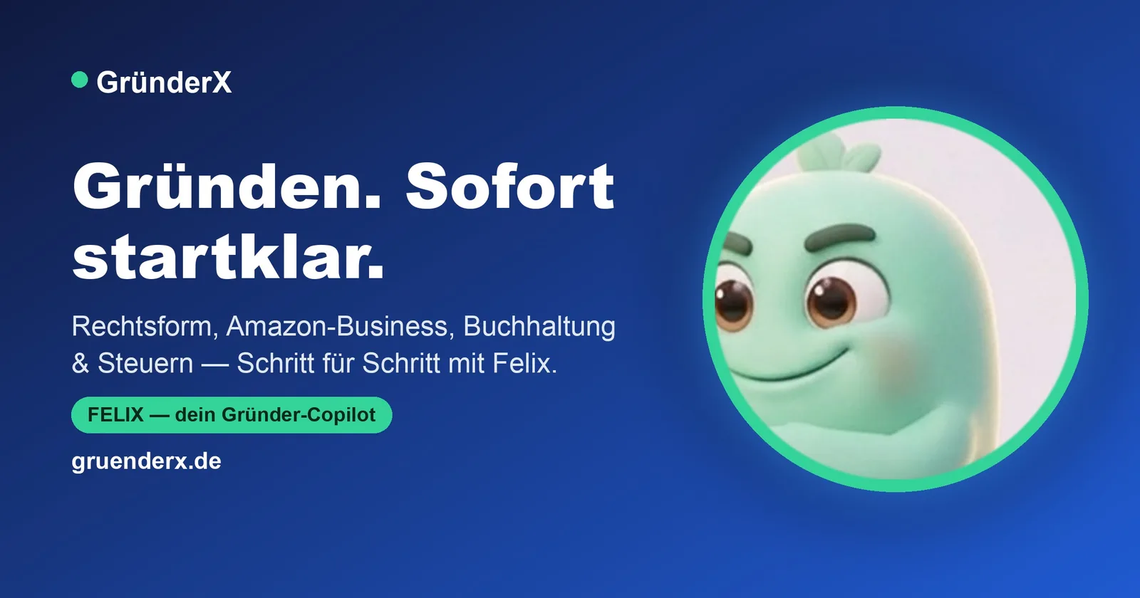 GründerX Hero mit Felix-Charakter: Gründen. Sofort startklar. – Rechtsform, Amazon-Business, Buchhaltung & Steuern