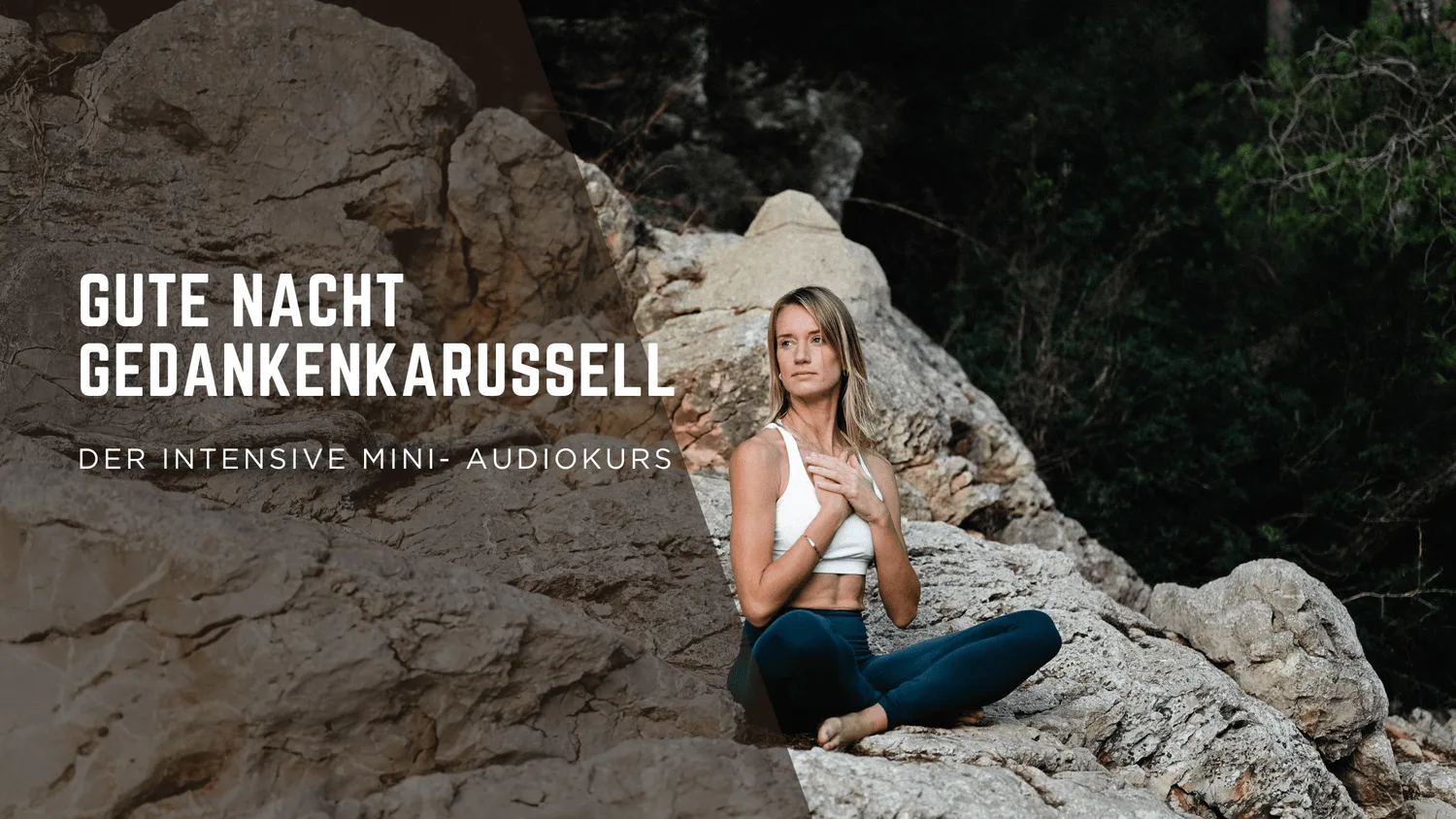 Website-Banner für Gute Nacht Gedankenkarussell Audiokurs mit Frau auf Felsen