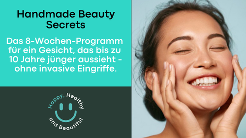 Handmade Beauty Secrets Kurs-Hero mit Frau und Produkttext, 8-Wochen-Programm für 10 Jahre jüngeres Aussehen