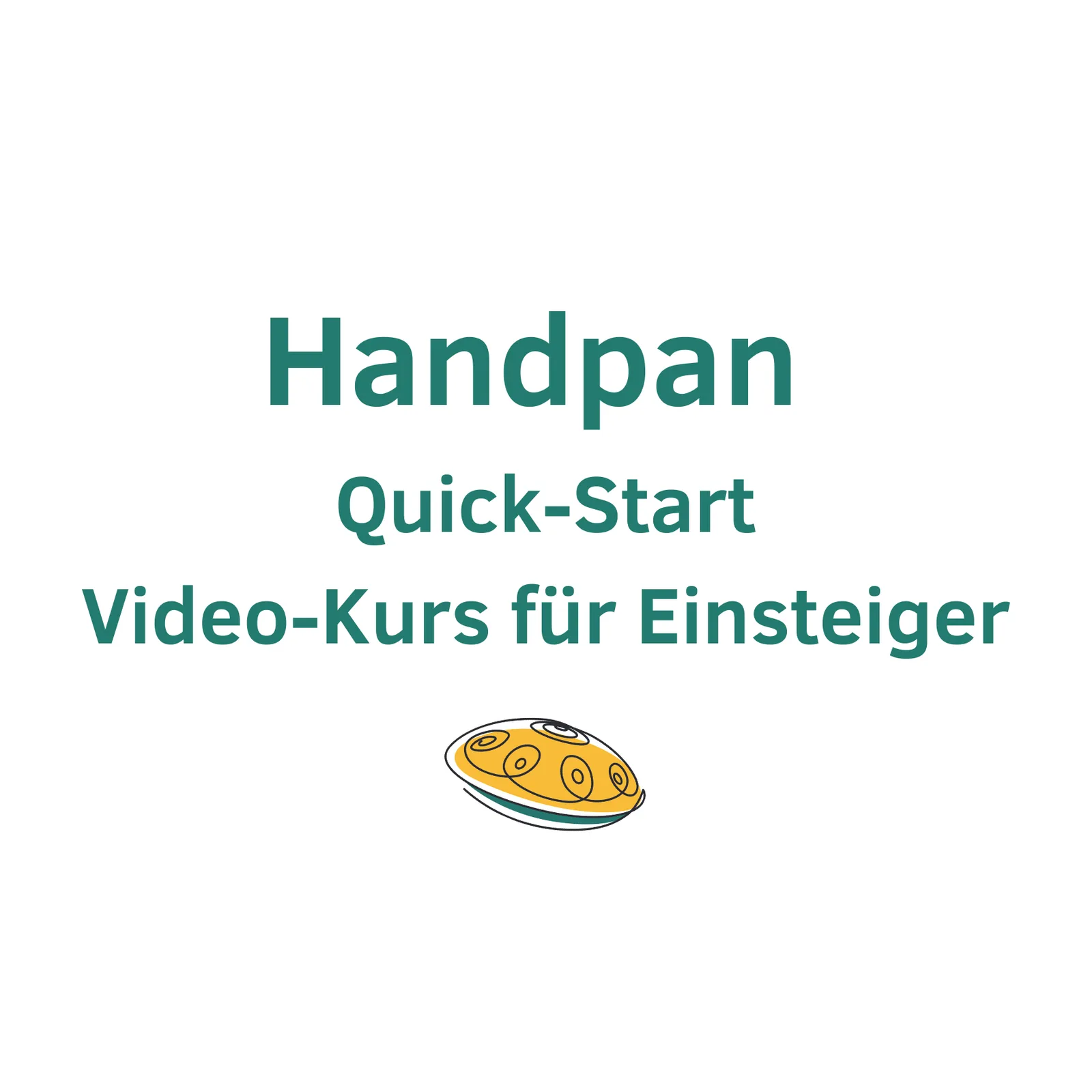 Weiße Fläche mit grünem Text und gelbem Handpan Symbol