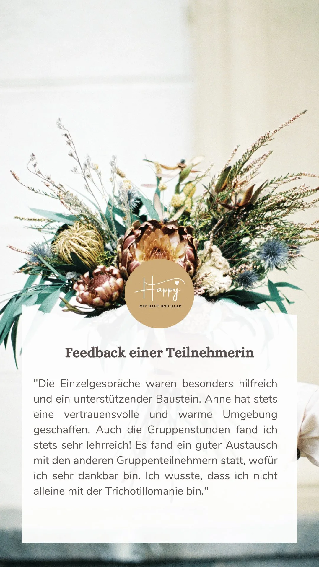 Kundenstimme zum 12-Wochen-Programm Happy mit Haut und Haar mit Trockenblumen-Arrangement