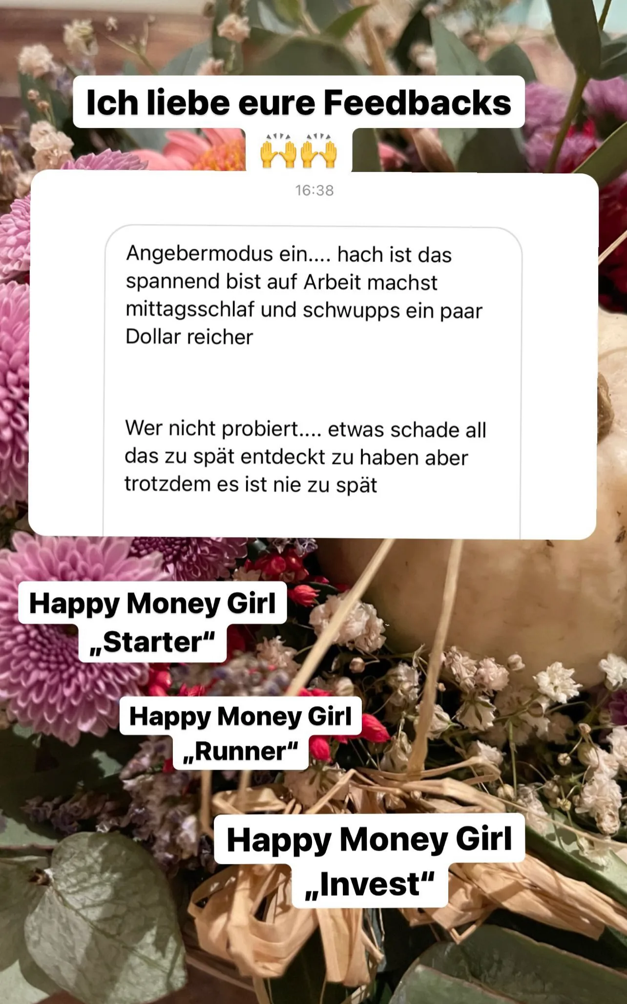 Kundenstimme zu Happy Money Girl Kursen mit Feedback zu Starter, Runner und Invest auf Blumenblätter-Hintergrund