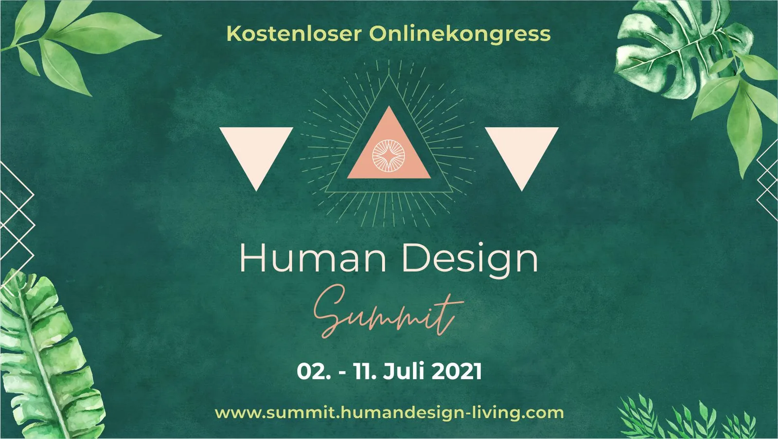 HD Summit 3 Family – Human-Design-Familienkongress von Laura Friedrich 14 Human Design Summit Kongresspaket, grüner Hintergrund mit tropischen Blättern, zentrales Dreieck-Symbol, Termine und Website