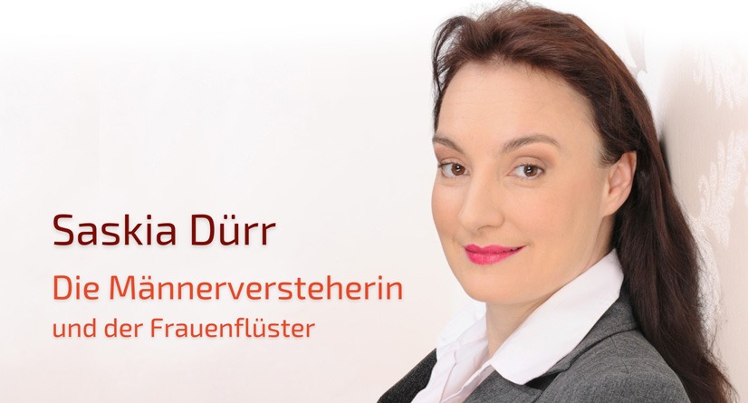 Saskia Dürr mit Text 'Die Männerversteherin und der Frauenflüster'