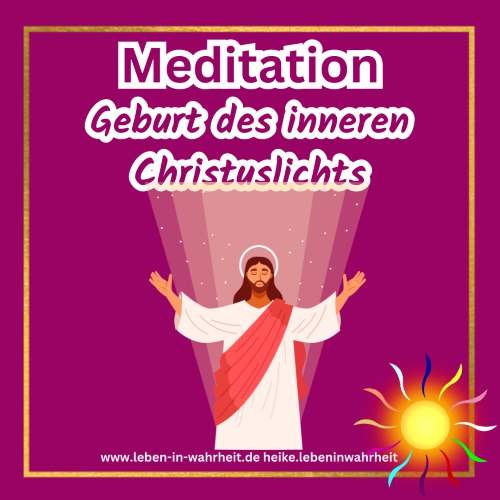 Meditation Geburt des inneren Christuslichts, Jesus-Figur mit Strahlen