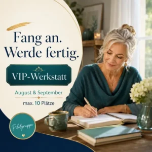 VIP-Werkstatt Hero-Image mit Frau beim Schreiben, Text 'Fang an. Werde fertig.' und Kursinformationen August & September
