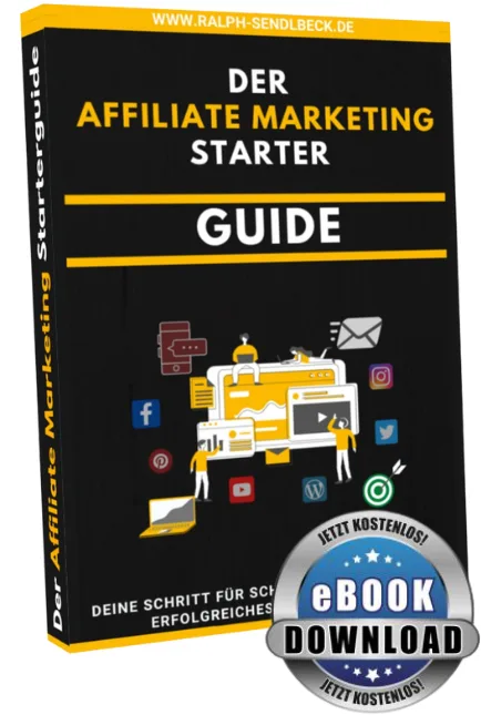 Der Affiliate Marketing Starterguide