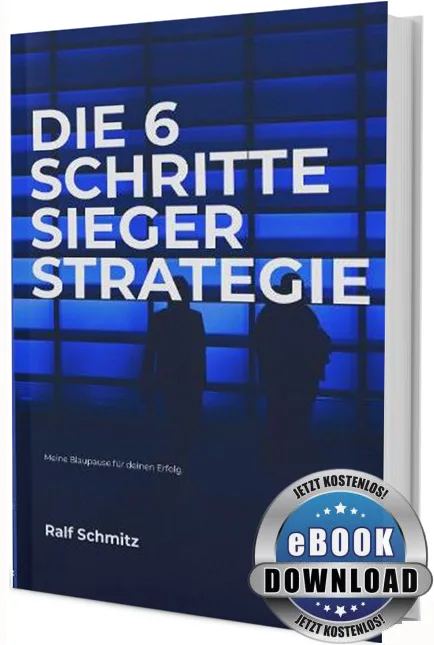 Die 6 Schritte Sieger Strategie