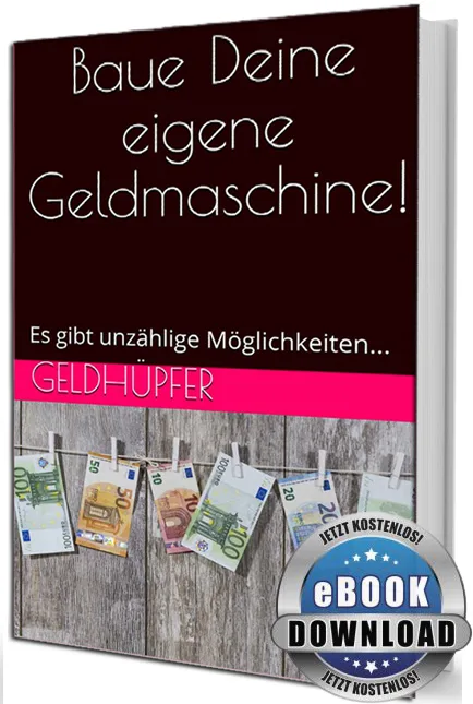 Baue deine eigene Geldmaschine