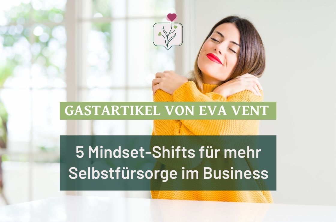 Portrait-Banner einer Frau in gelbem Strickpullover mit Text zu Gastartikel von Eva Vent und 5 Mindset-Shifts für Selbstfürso