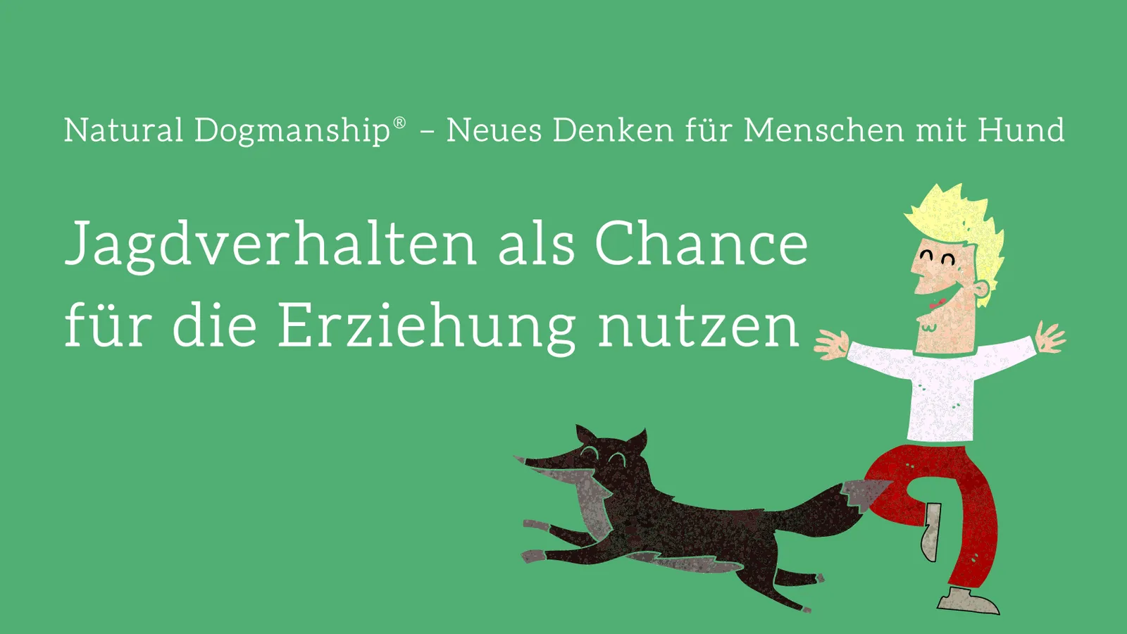 Hero-Banner zum Webvortrag Natural Dogmanship® mit Illustration von Mann und Hund