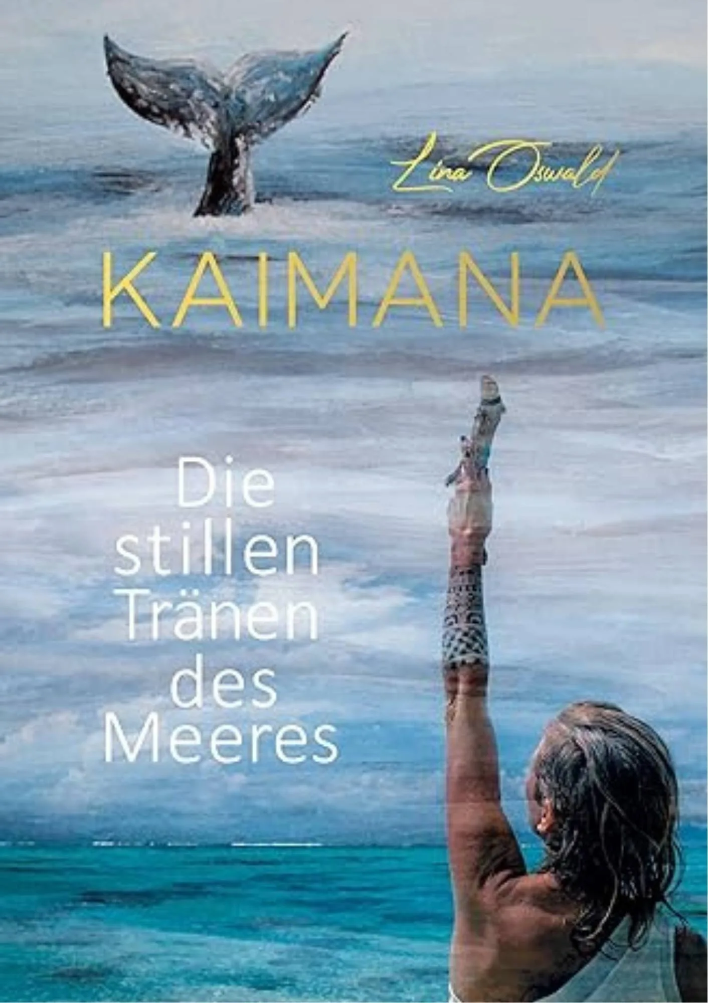 Kaimana und die 12 Schlüssel – Coaching zur Selbsterkenntnis 12 Buchcover mit Wal-Fluke, Frau mit erhobenem Arm am Meer, goldener Text, Titel in Weiß