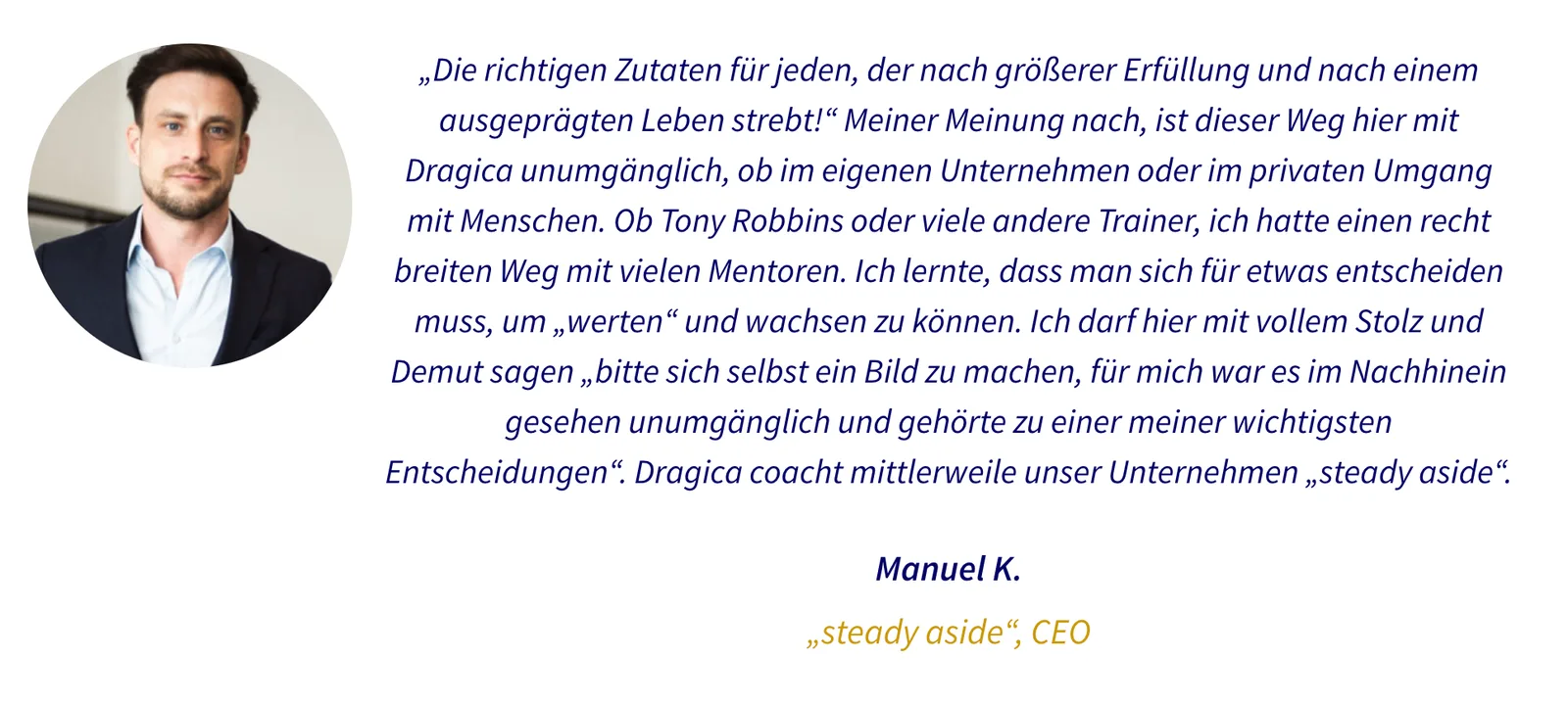 Testimonial von Manuel K., CEO von steady aside, Portrait und Zitat