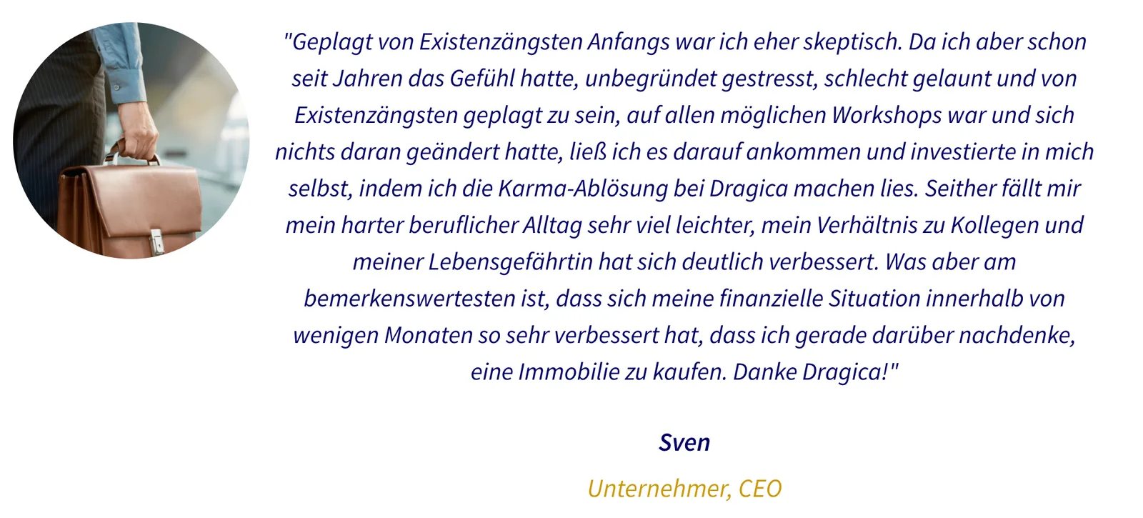 Testimonial von Sven, Unternehmer CEO, Portrait mit Aktentasche, Zitat