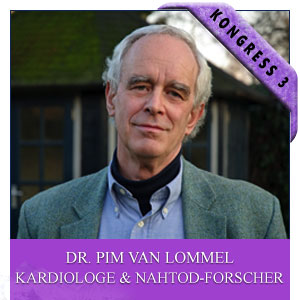 Dr. Pim van Lommel, Kardiologe und Nahtoderfahrungsforscher