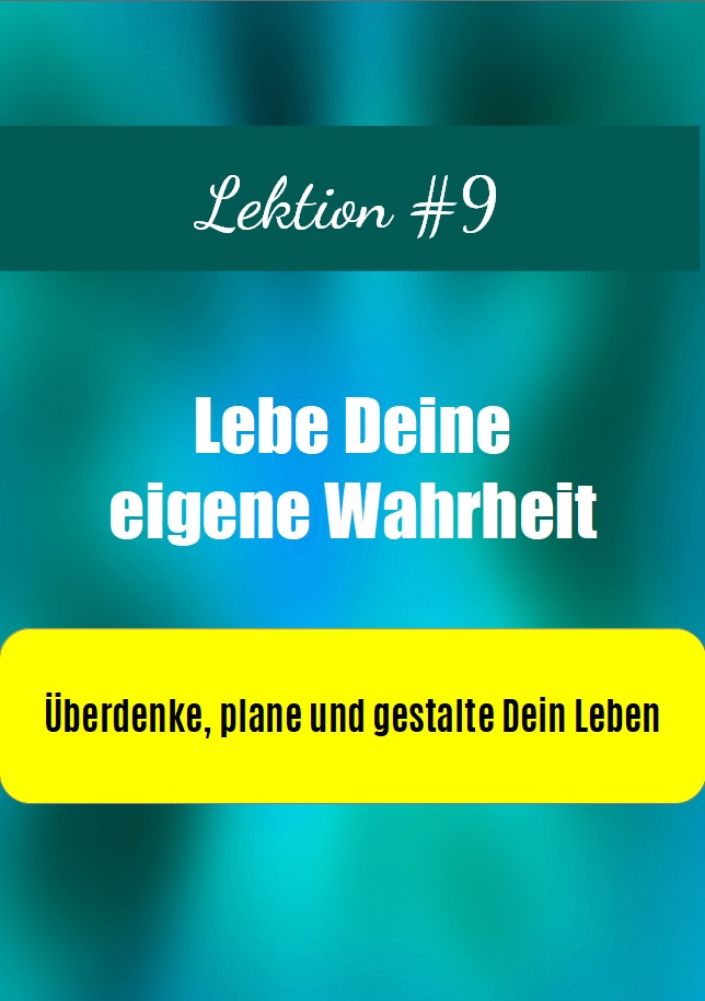Lektion 9 - Lebensgestaltung: Videokurs-Modul mit gelbem Textbox und türkisem Hintergrund