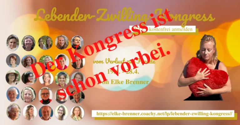 Lebender Zwilling – Kurs zur Trauerheilung von Elke Brenner