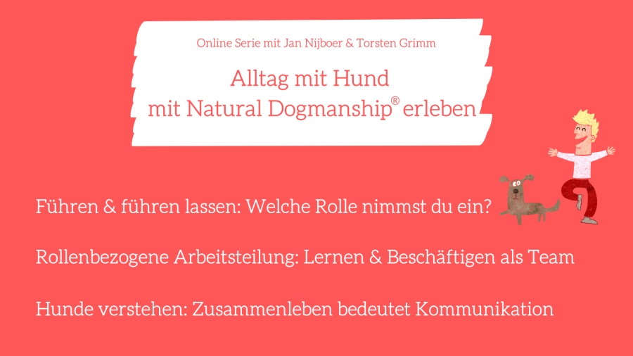 Lernen & Beschäftigen als Team – Webinar zur Hundebeschäftigung 5 Banner zur 3-teiligen Online Serie Den Alltag mit Natural Dogmanship erleben auf korallrot mit Text und Cartoon-Figuren