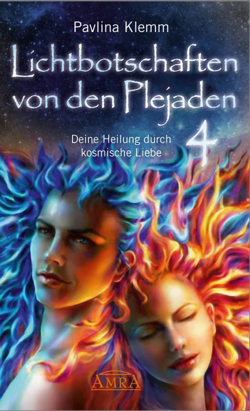 Cover Lichtbotschaften von den Plejaden Band 4 von Pavlina Klemm mit zwei leuchtenden Gesichtern und kosmischem Feuer