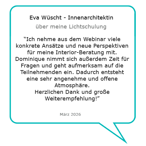 Kundenstimme von Innenarchitektin Eva Wüscht über die raumlicht Lichtschulung