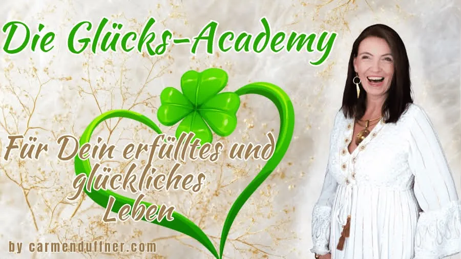 Die Glücks-Academy Kurs-Banner mit grünem Herz-Logo und Carmen Duffner, erfülltes glückliches Leben
