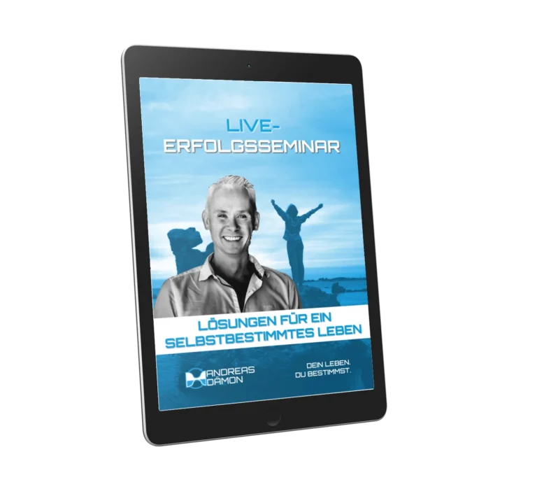 Live-Erfolgsseminar – Lösungen für ein selbstbestimmtes Lebe