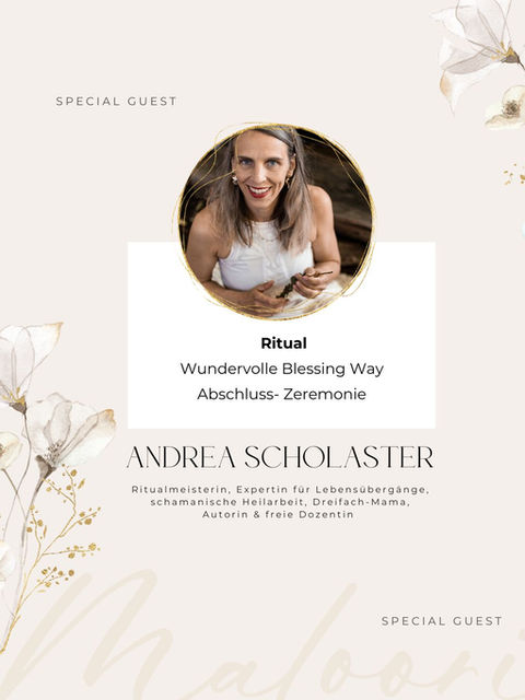 Porträt Andrea Scholaster, Ritual Wundervolle Blessing Way Abschluss-Zeremonie