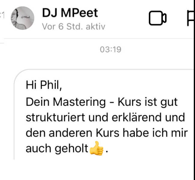Chat-Nachricht von DJ MPeet mit Lob für Struktur und Qualität des Mastering-Kurses