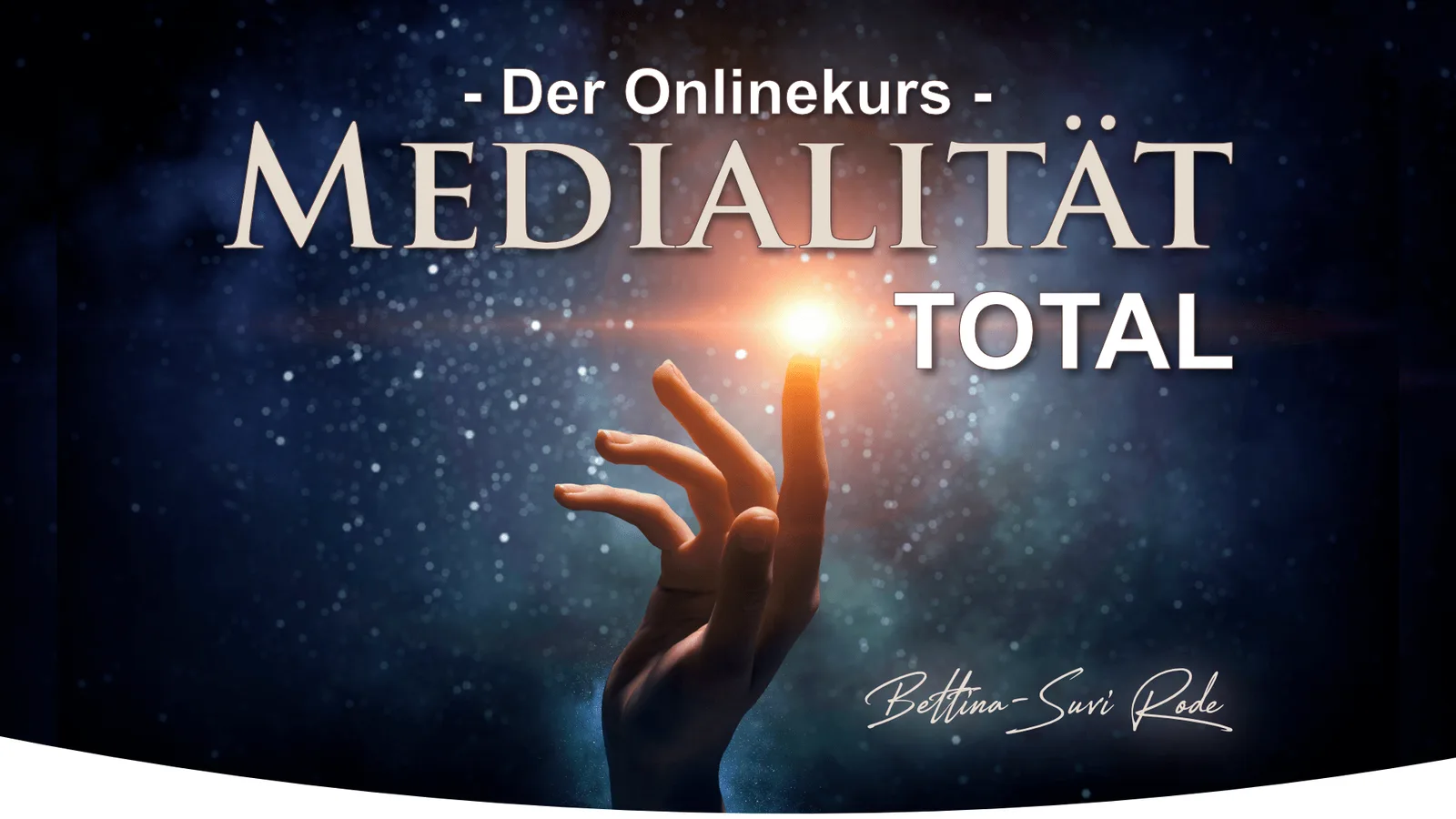 Medialität total – Videokurs zu Jenseitskontakten 2 Hero-Banner für Onlinekurs Medialität Total mit leuchtender Hand und Lichteffekten