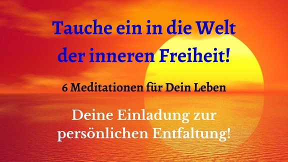 Hero-Banner mit Sonnenaufgang über Wasser, Text über innere Freiheit und 6 Meditationen
