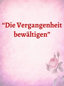 Meditationen "Selbstbewusstsein – Audioübungen für Selbstliebe 7 Meditation Die Vergangenheit Bewältigen mit Blüten und rosa Farbton
