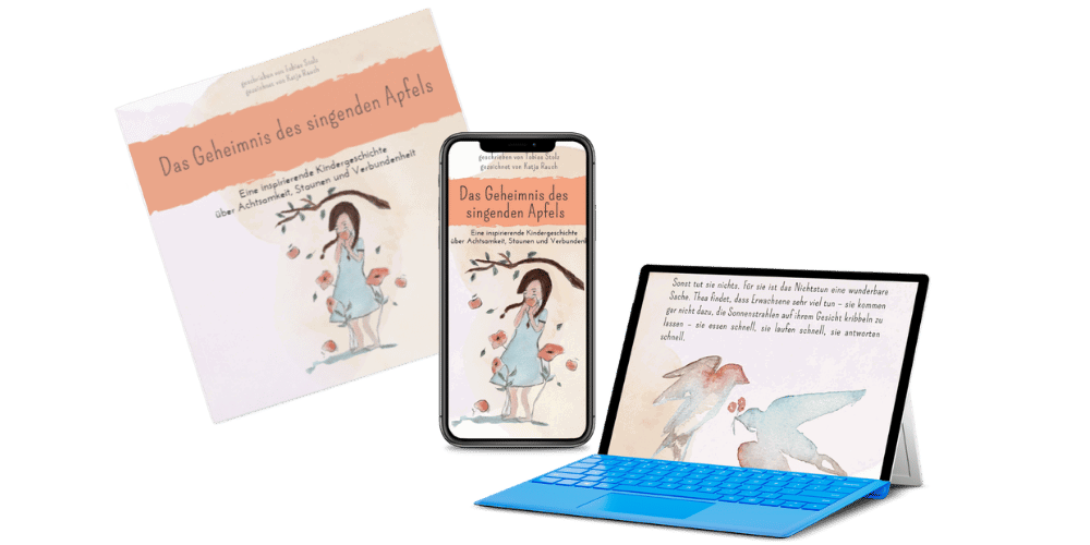 Mein Weg der Berufung und Fülle – Videokurs zum Lebenssinn 1 Mockup Das Geheimnis des singenden Apfels auf Buch, Smartphone und Tablet
