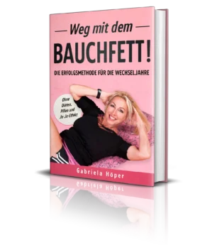 Buchcover Weg mit dem BAUCHFETT! Die Erfolgsmethode für die Wechseljahre von Gabriela Höper auf Rosa